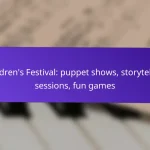 Children’s Festival: puppet shows, storytelling sessions, fun games