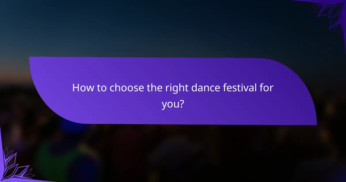 How to choose the right dance festival for you?